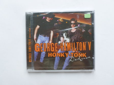 George Hamilton V - Honky-Tonk Deluxe (nieuw)