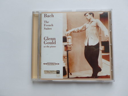Glenn Gould - Bach / The French Suites