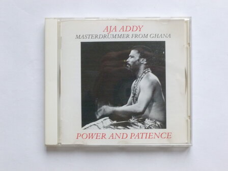 Aja Addy - Power and Patience