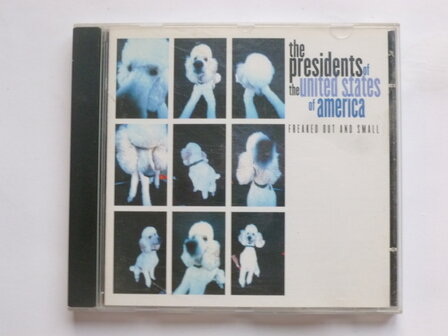 The presidents of the united states of america - Freaked out and small