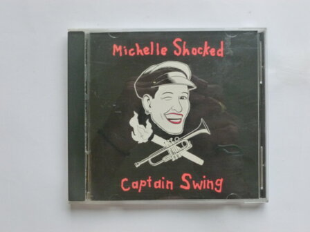 Michelle Shocked - Captain  Swing