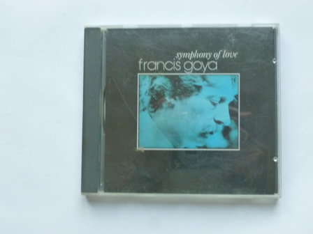 Francis Goya - Symphony of Love