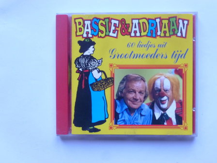 Bassie &amp; Adriaan - 60 Liedjes uit Grootmoeders tijd