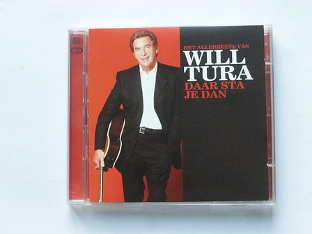 Will Tura - Daar sta je dan / Het Allerbeste van (2 CD)