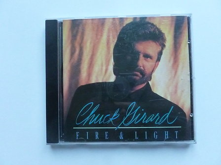 Chuck Girard - Fire &amp; Light