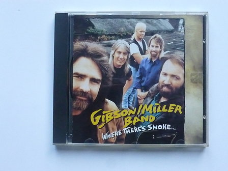 Gibson / Miller Band - Where there&#039;s smoke