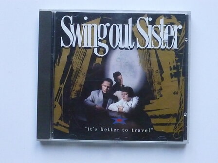 Swing out Sister - It&#039;s better to  travel