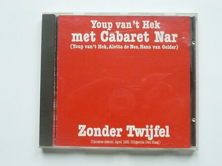 Youp van &#039;t Hek met Cabaret Nar - Zonder twijfel