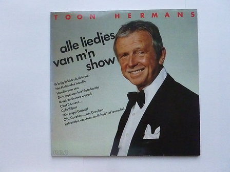 Toon Hermans - Alle liedjes van m&#039;n show (LP)