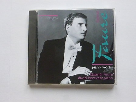 Gabriel Faure - Piano Works / David Korevaar