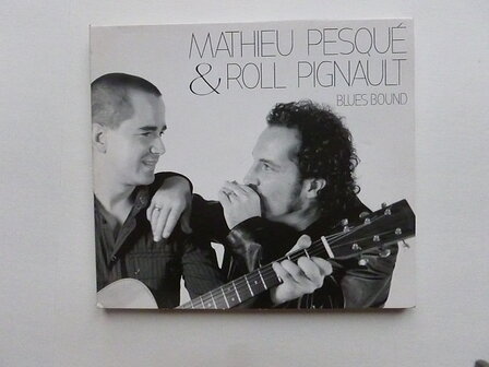 Mathieu Pesque &amp; Roll Pignault - Blues Bound