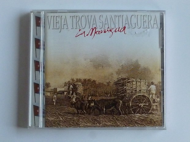 Vieja Trova Santiaguera - La Manigua