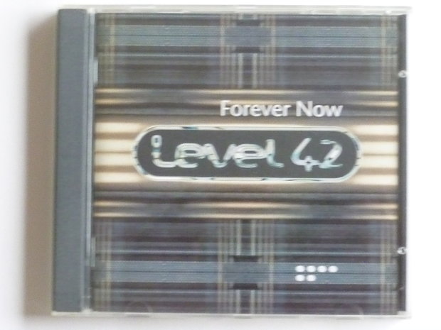 Level 42 - Forever now