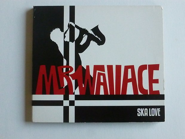 Mr. Wallace - Ska Love