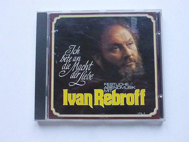 Ivan Rebroff - Ich bete an die Macht der Liebe