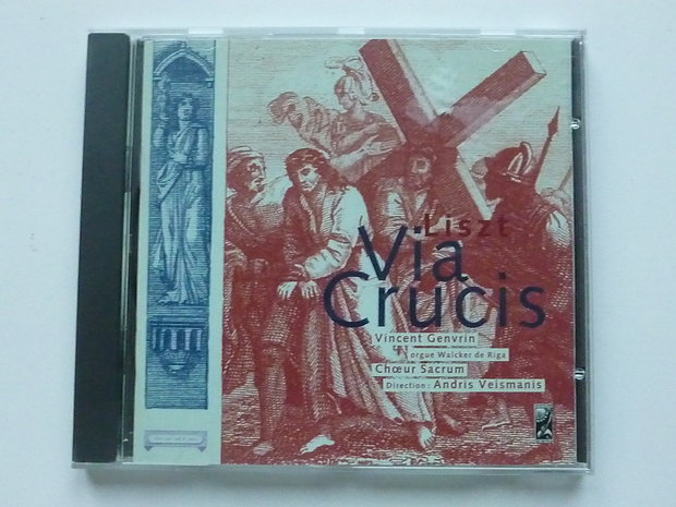 Franz Liszt - Via Crucis / Vincent Genvrin