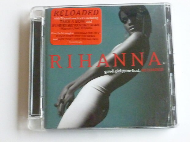 Rihanna - good girl gone bad / reloaded
