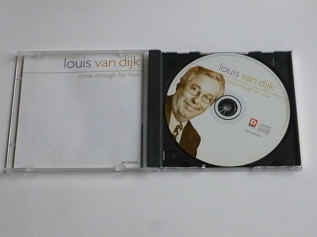 Louis van Dijk - Close enough for love