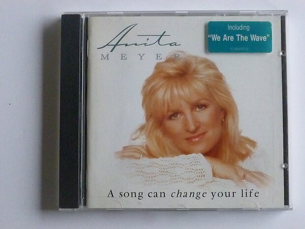 Anita Meyer - A song can change your life
