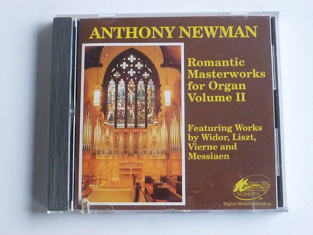 Anthony Newman - Romantic Masterworks for Organ vol. II