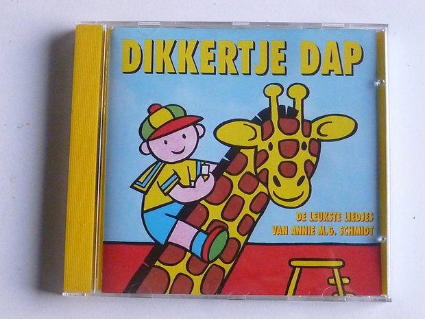 Dikkertje Dap - De leukste liedjes van Annie M.G. Schmidt