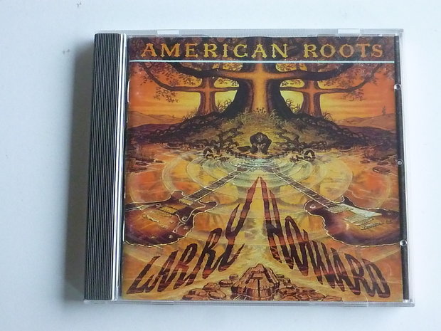 Larry Howard - American Roots