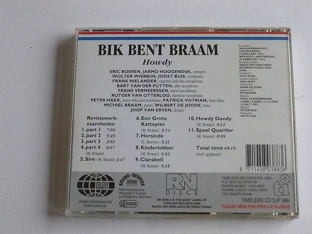 Bik Bent Braam - Howdy