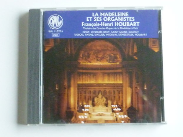 Francois-Henri Houbart - La Madeleine et ses Organistes