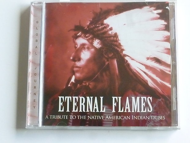 Eternal Flames - A tribute to the native american indian tribes