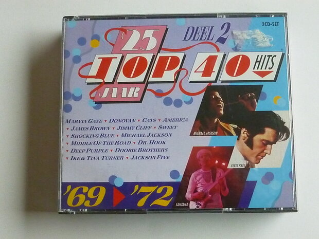 25 jaar Top 40 Hits Deel 2 / 1969-1972 (2 CD)