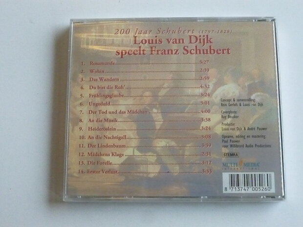 Louis van Dijk speelt Franz Schubert / 200 jaar Schubert (nieuw)