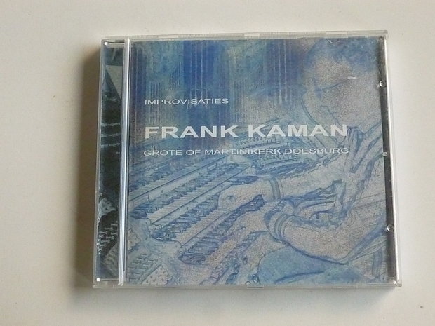 Frank Kaman - Improvisaties / Martinikerk Doesburg