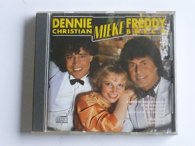 Dennie Christian Mieke Freddy Breck