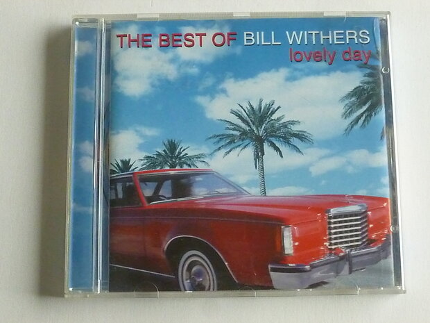 Bill Withers - The best of / Lovely day