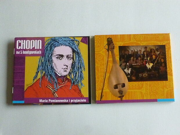 Chopin - Na 5 kontyentach / Maria Pomianowska i przyjaciele