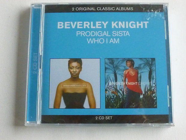 Beverley Knight - Prodigal Sista / Who i am (2 CD)