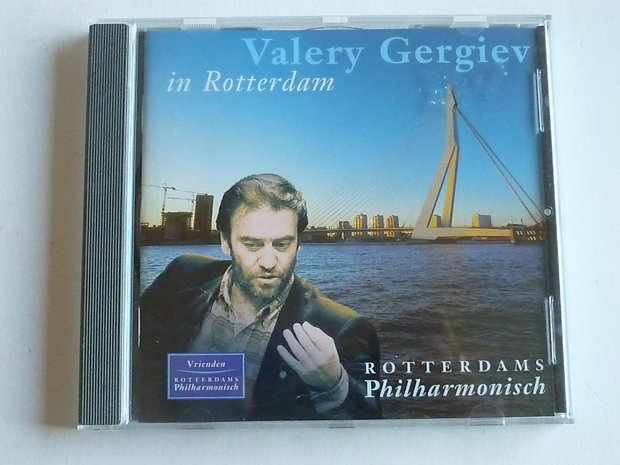 Valery Gergiev in Rotterdam
