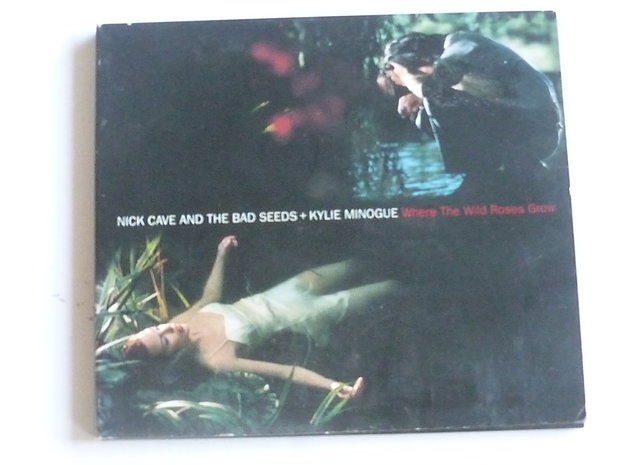 Nick Cave + Kylie Minogue - Where the wild roses grow (CD Single)