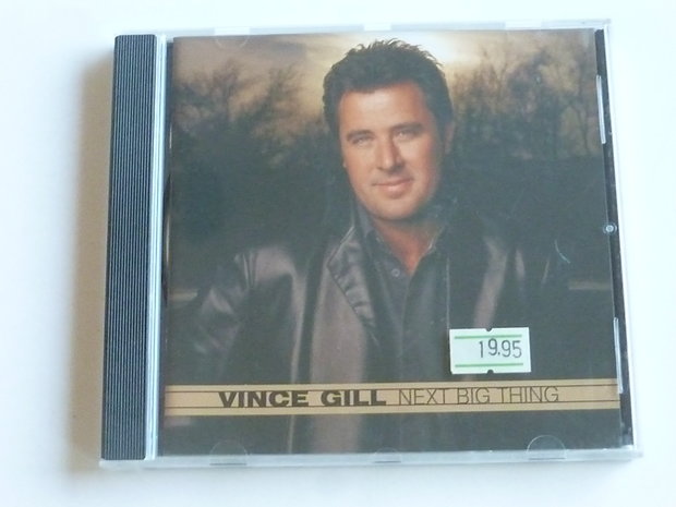 Vince Gill - Next big thing