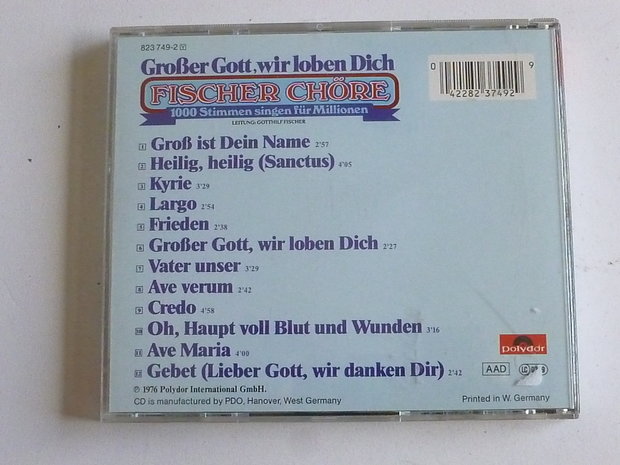 Fischer Chöre - Grosser Gott, wir loben Dich