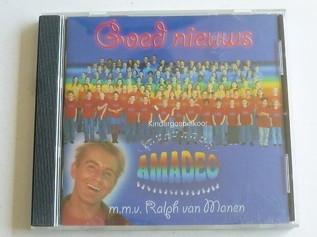 Kindergospelkoor Amadeo & Ralph van Manen - Goed Nieuws