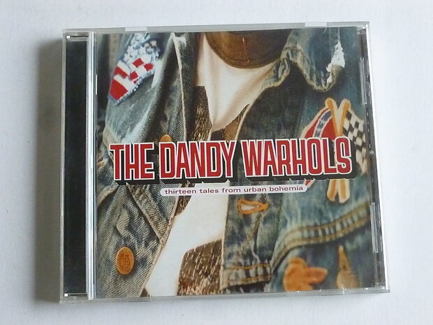 The Dandy Warhols - Thirteen tales from urban bohemia