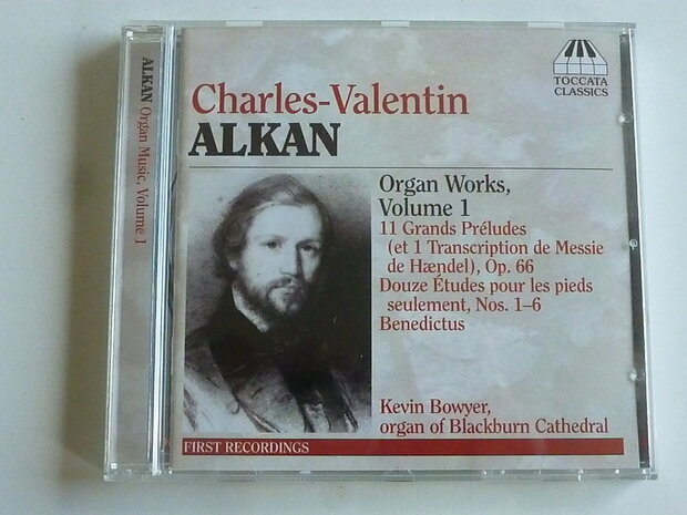 Alkan - Organ Music, Volume 1 / Kevin Bowyer