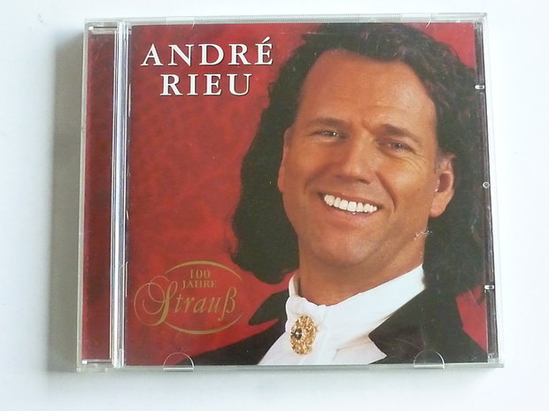 Andre Rieu - 100 jahre Strauss