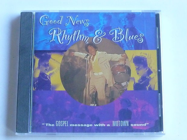 Good News Rhythm & Blues - Gospel message with a Motown sound (nieuw)