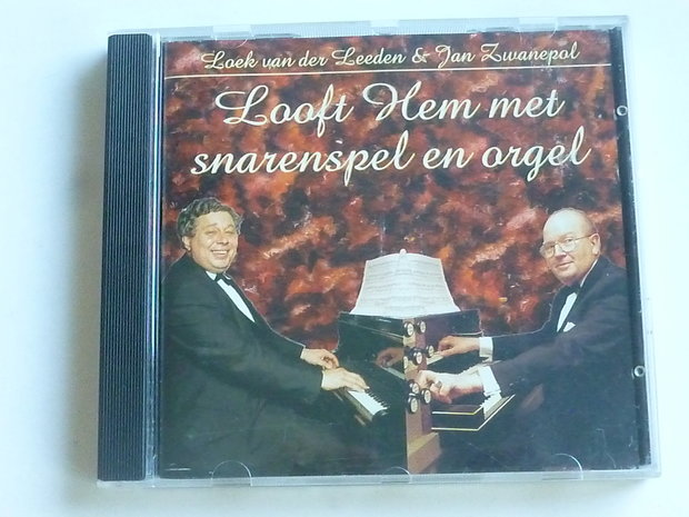 Loek van der Leeden & Jan Zwanepol - Looft Hem met snarenspel en orgel