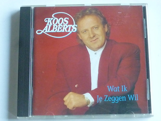 Koos Alberts - Wat ik je zeggen wil