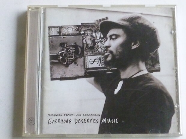 Michael Franti and Spearhead - Everyone deserves music