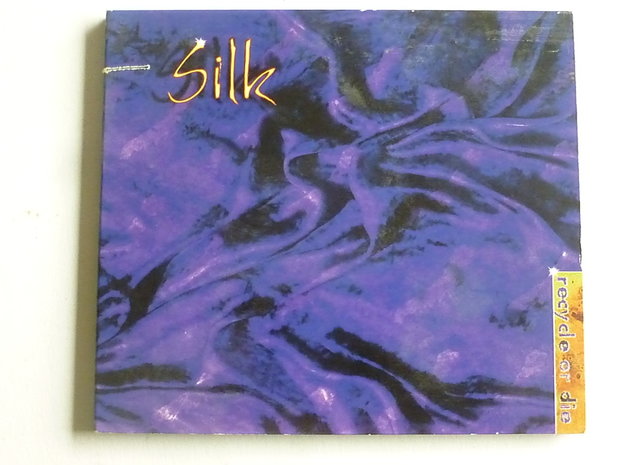 Silk - Recycle or Die 