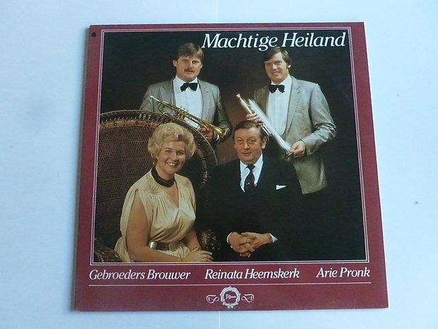 Machtige Heiland - Gebroeders Brouwer, R. Heemskerk, Arie Pronk (LP)